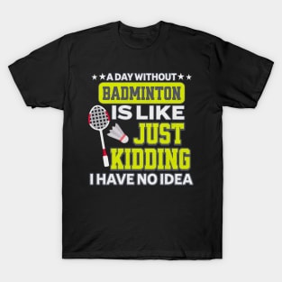 Funny Badminton T-Shirt